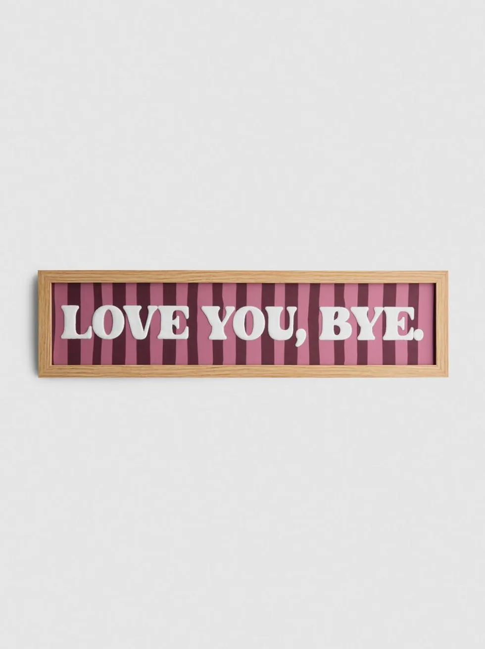 „Love You Bye“ Wandschmuck